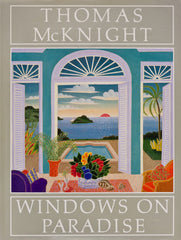Thomas McKnight - Windows on Paradise